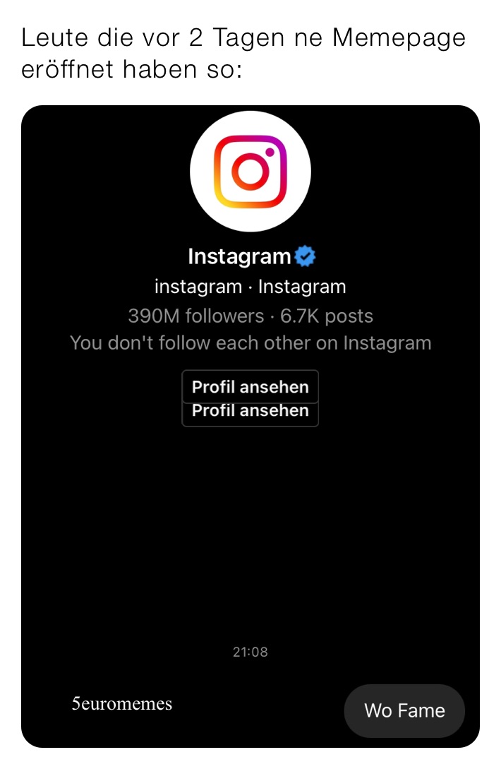 Leute die vor 2 Tagen ne Memepage eröffnet haben so: