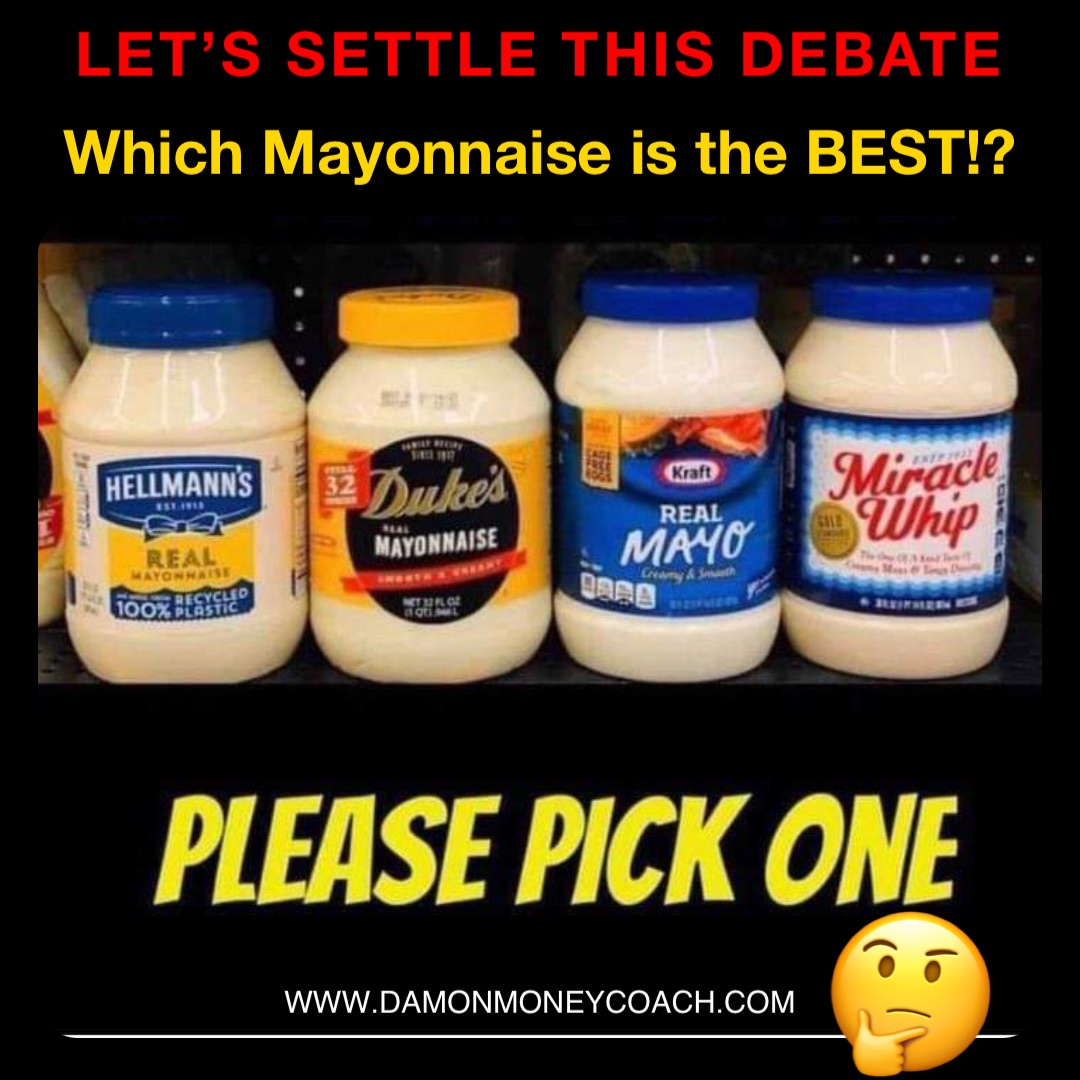Let’s settle this debate Which Mayonnaise is the BEST!? www.damonmoneycoach.com 🤔