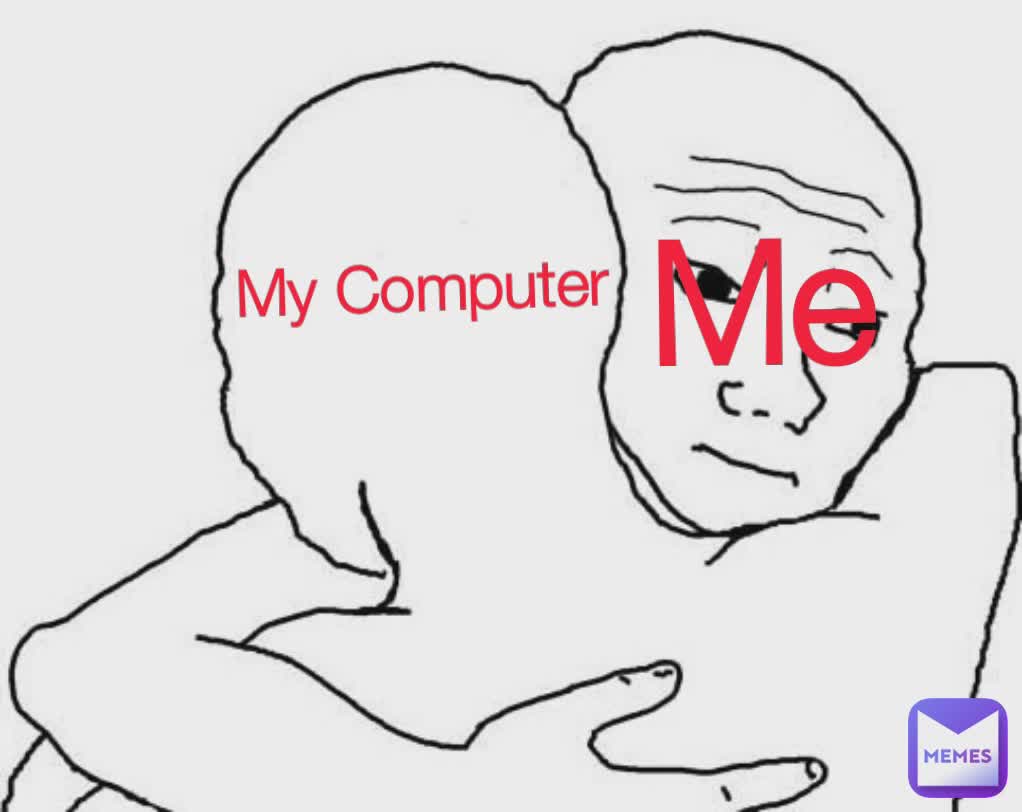 Me My Computer