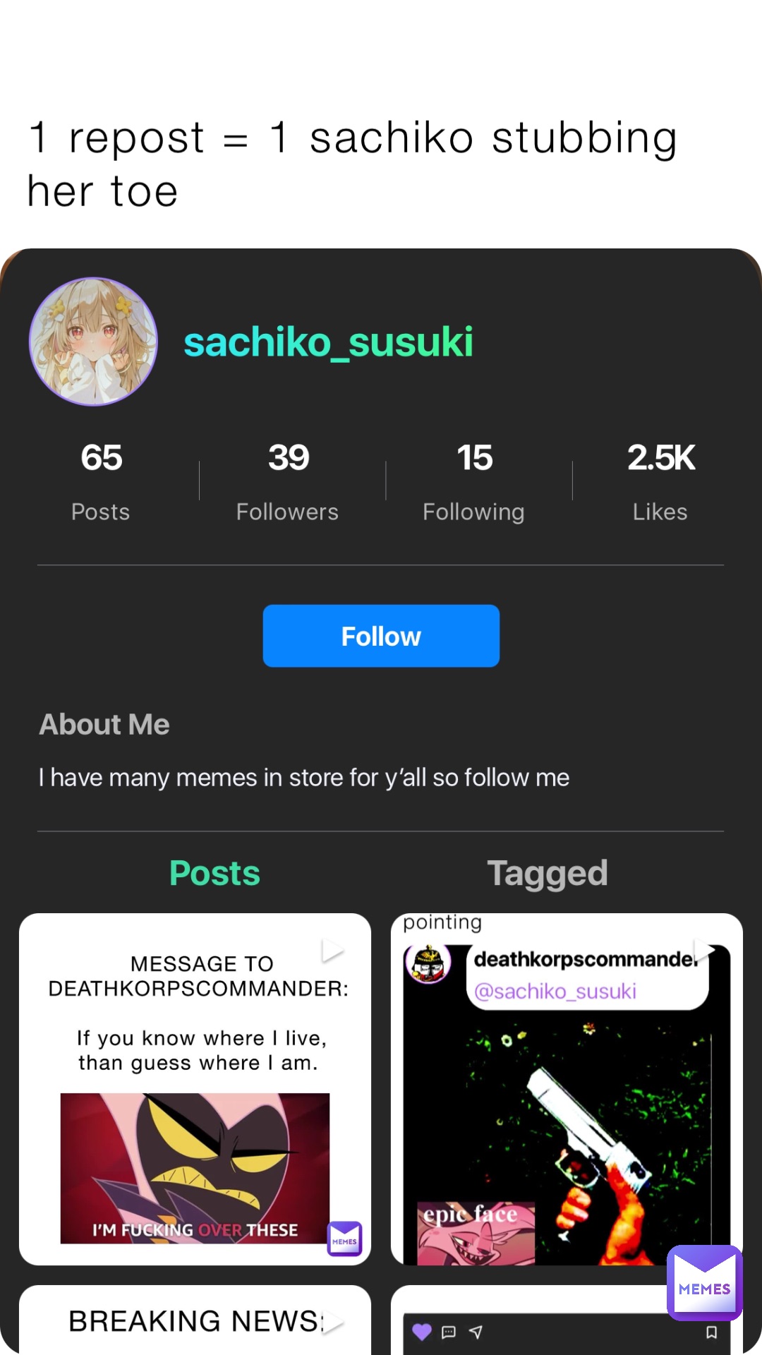 1 repost = 1 sachiko stubbing her toe