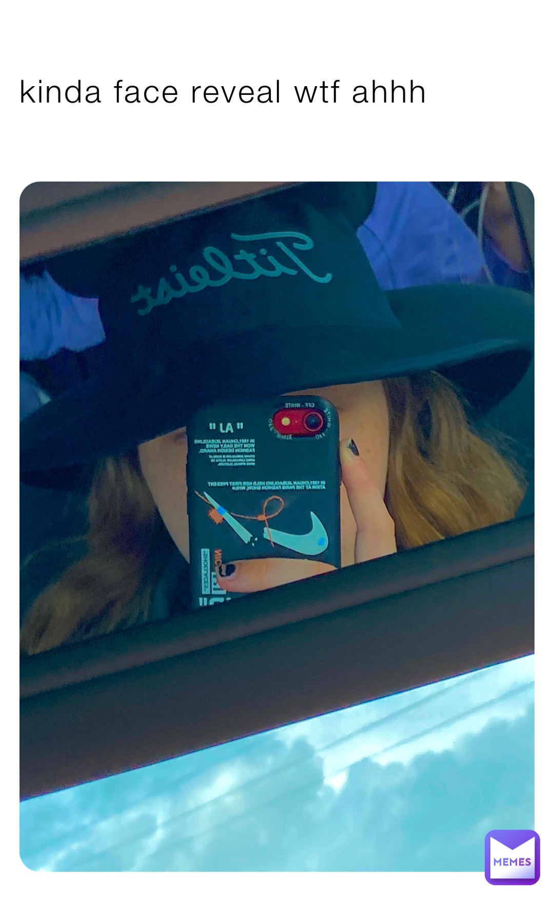 kinda face reveal wtf ahhh