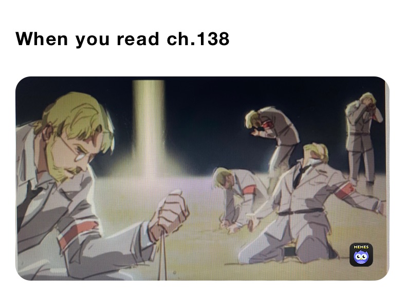 When you read ch.138