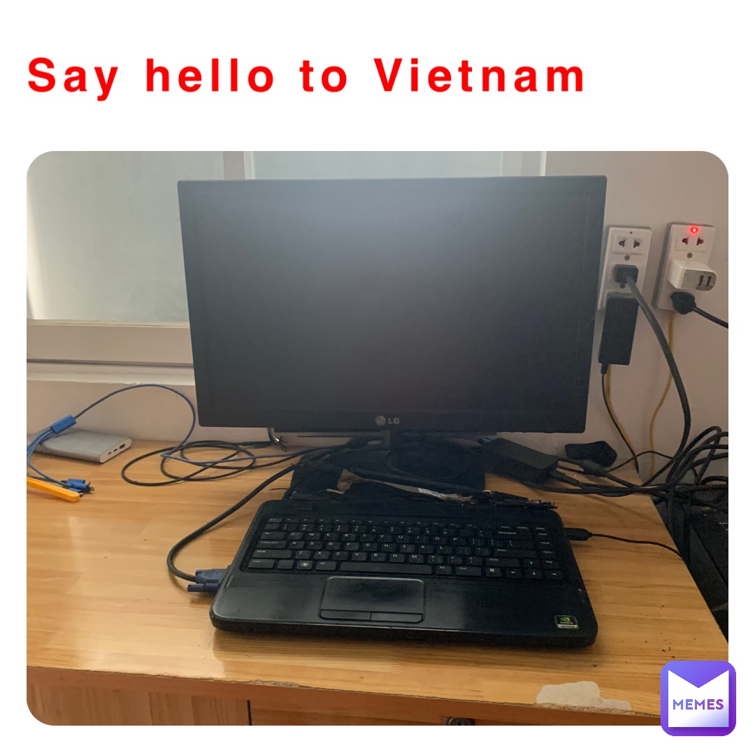 Say hello to Vietnam