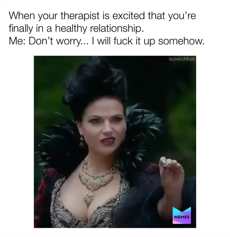#therapist #therapy #evilqueen #fuckup #bae #boyfriend #couple #relationships #breakup