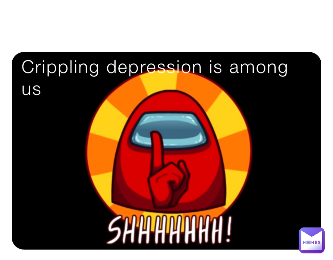 Crippling depression is among us