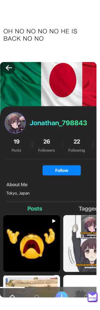 OH SHIT HE IS BACK NO NO NO