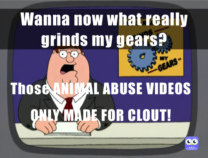 Wanna now what really grinds my gears?