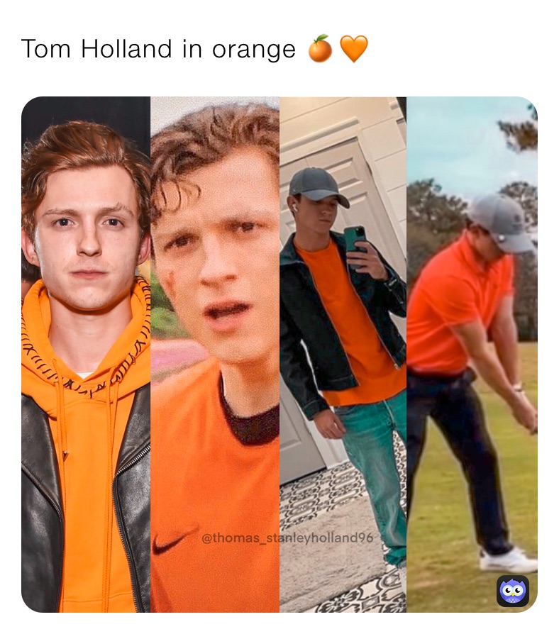 Tom Holland in orange 🍊🧡