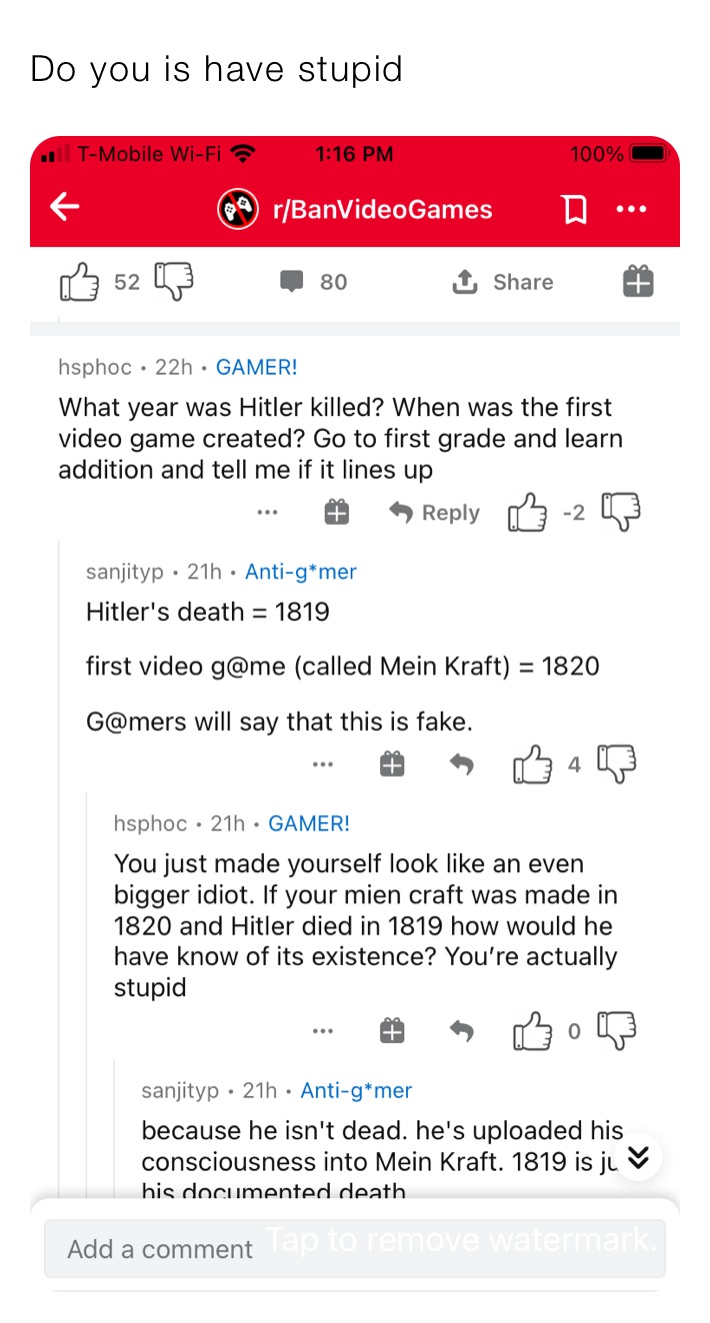 Do you is have stupid