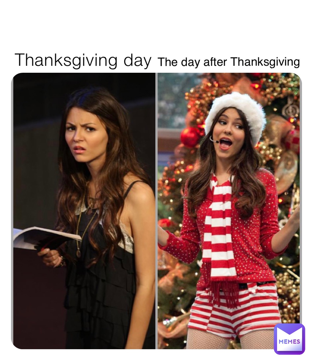 Thanksgiving day The day after Thanksgiving