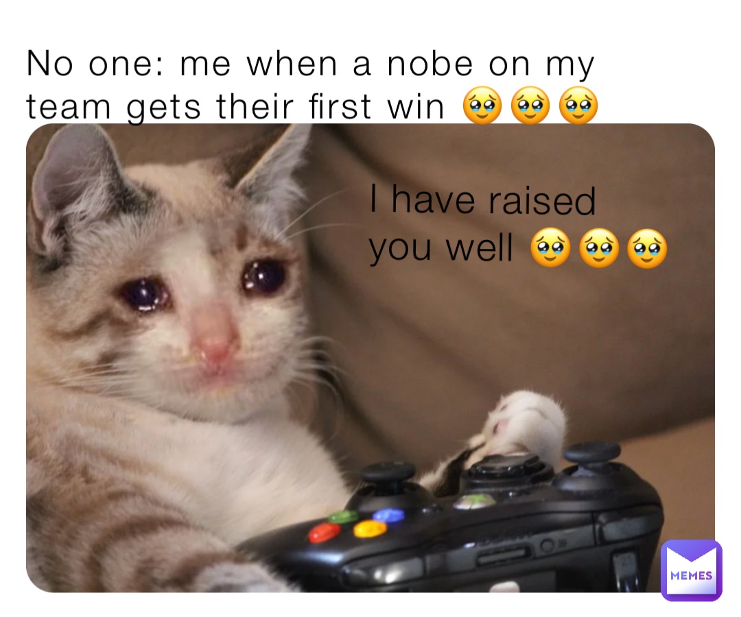 No one: me when a nobe on my team gets their first win 🥹🥹🥹 I have raised you well 🥹🥹🥹