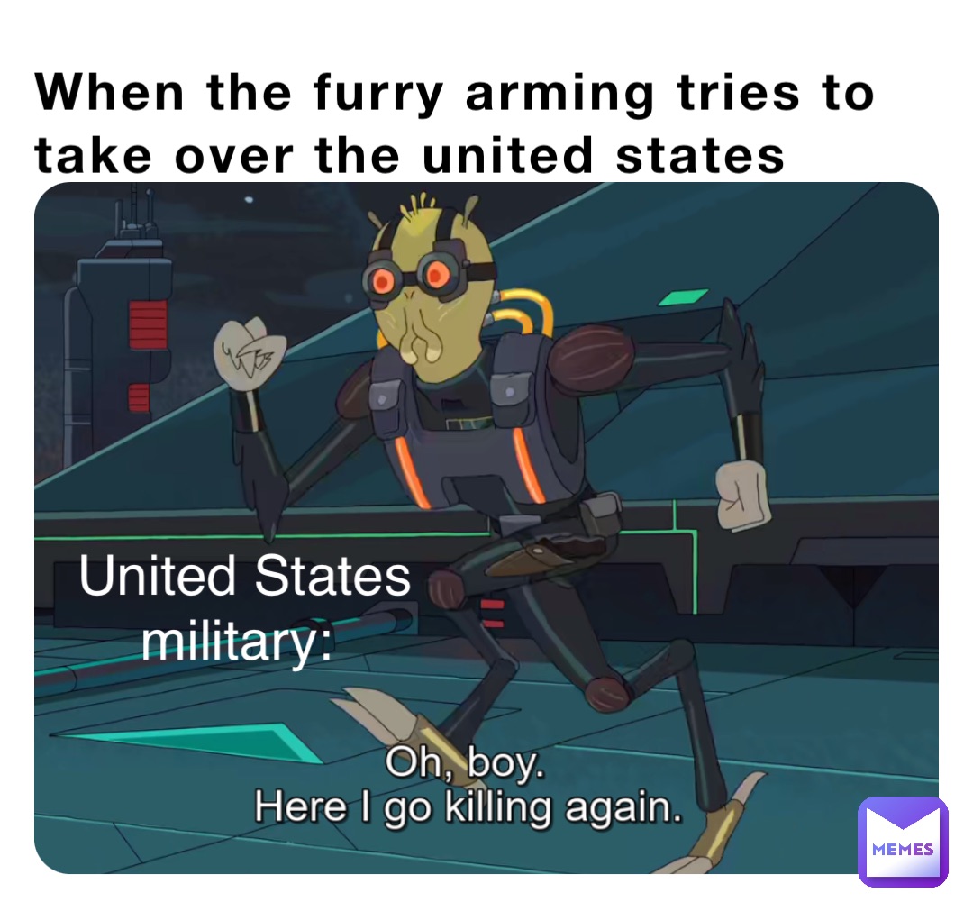When the furry arming tries to take over the united states United States military: