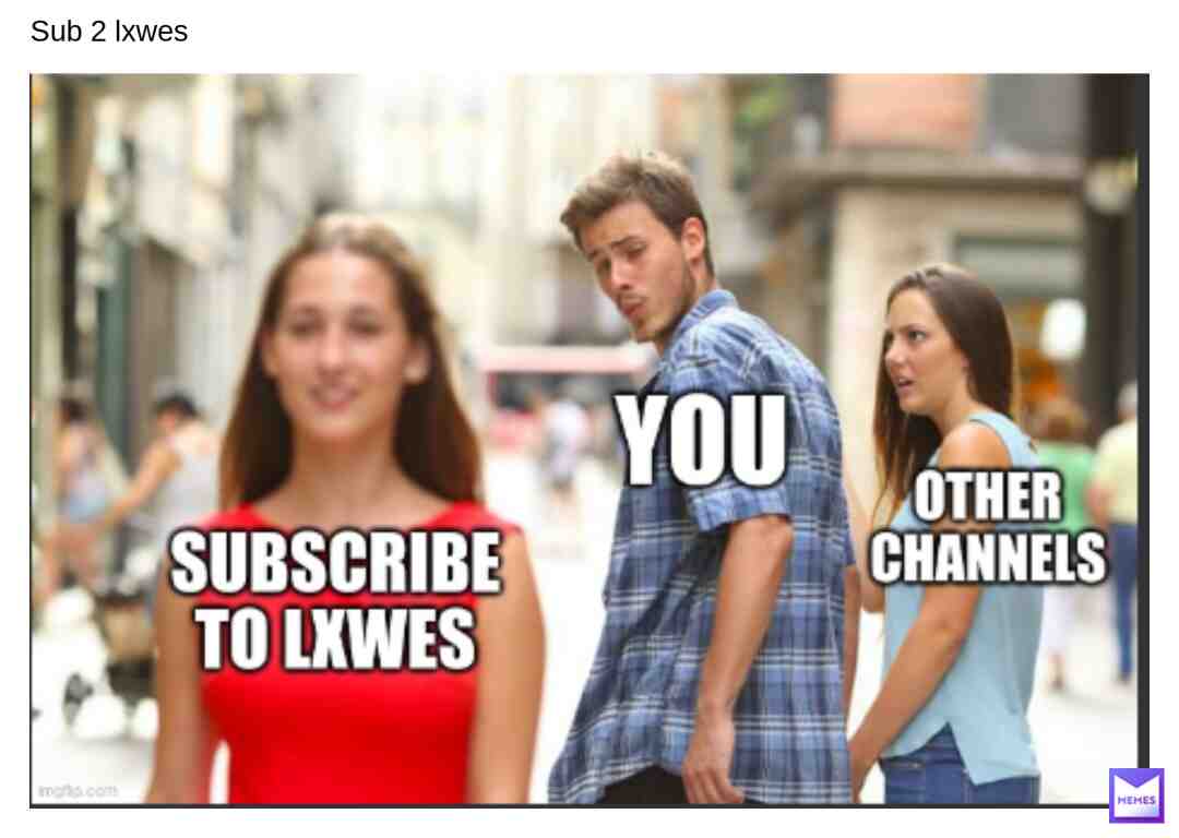 Subscribe to my Channel LXWES
Im trying to get 1k subs within 2023
Thank yall #memes #memesdaily #memestagram #memesrlife #memeschallenge #memes #memesapp #memes4dayz #memesquad #memestar #memes4life #memess #memesespañol #memesespa #memesbyty #memesforlife #memesenespañol #memesdailys #memesvideo #memes4days #memes2019 #funny #funny #funnymemes #funnytexts #funnymeme #funnyvideos #funnyposts #funnyshit #funnymemesdaily #funnyaf #funnypost #funnypictures #funnyquotes #funnystuff #funnyjokes #funnyme #funnygif #funnyassmemes #funnyvid #funnypics #funnyvideo #joke #jokes #joke #joker #jokerway #jokesfordsys #jokermeme #jokester #jokermemes #jokesonyou #jokeoftheday #jokesfordays #jokermovie #jokeight #jokesapart #joker2019 #jokermood #jokerwaymood #jokerhq #jokesker #jokeofday #trend #trending #trendy #trend #trendingmemes #trends #trendingme #trendme #trendingnow #trendingpost #trendsetter #trendingmeme #trendingposts #trendingtemplate #trendingtopic #trendingvideos #trendinginkastalbelike #trendmeme #trendingfashion #trending_tempalet #trendelmame #fy #fyp #fypage #fy #fypwaitthisisnttiktok #fypmeme #fypp #fyga_memes #fypthisisnttiktok #fyi #fypthis #fyyyy #fyy #fyrefestival #fyga #fyre #fypidkifthisworks #fylterglasses #fyl #fyo #fym #youtube #youtube #youtubers #youtuber #youtuberewind #youtubechannel #youtubememes #youtubevideo #youtubememe #youtubegaming #youtubesubscribers #youtubepremium #youtubekids #youtubeclips #youtuberewindmeme #youtubegamer #youtubermemes #youtubecreator #youtuberslife #youtubelife #youtubecomments