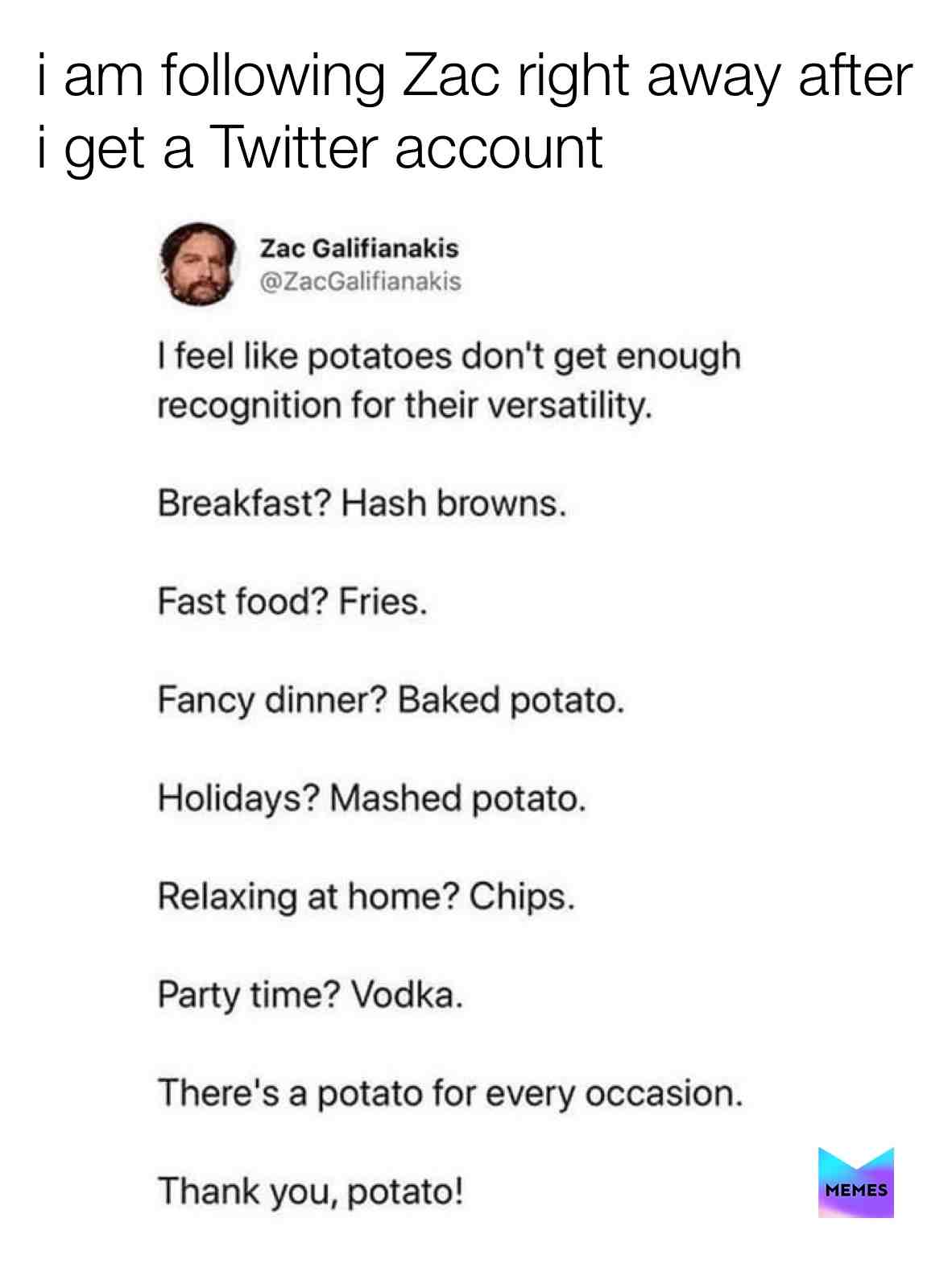 Seriously he is right
#potato #potatoes #chips #mash #wine #snacks #food #Zac #twitter #facts