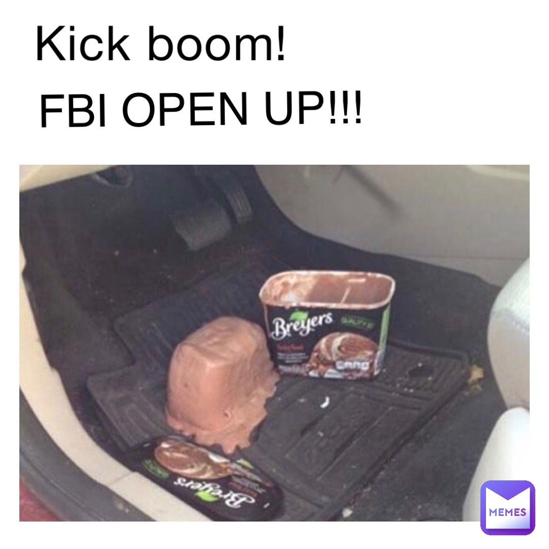 KICK BOOM! FBI OPEN UP!!!