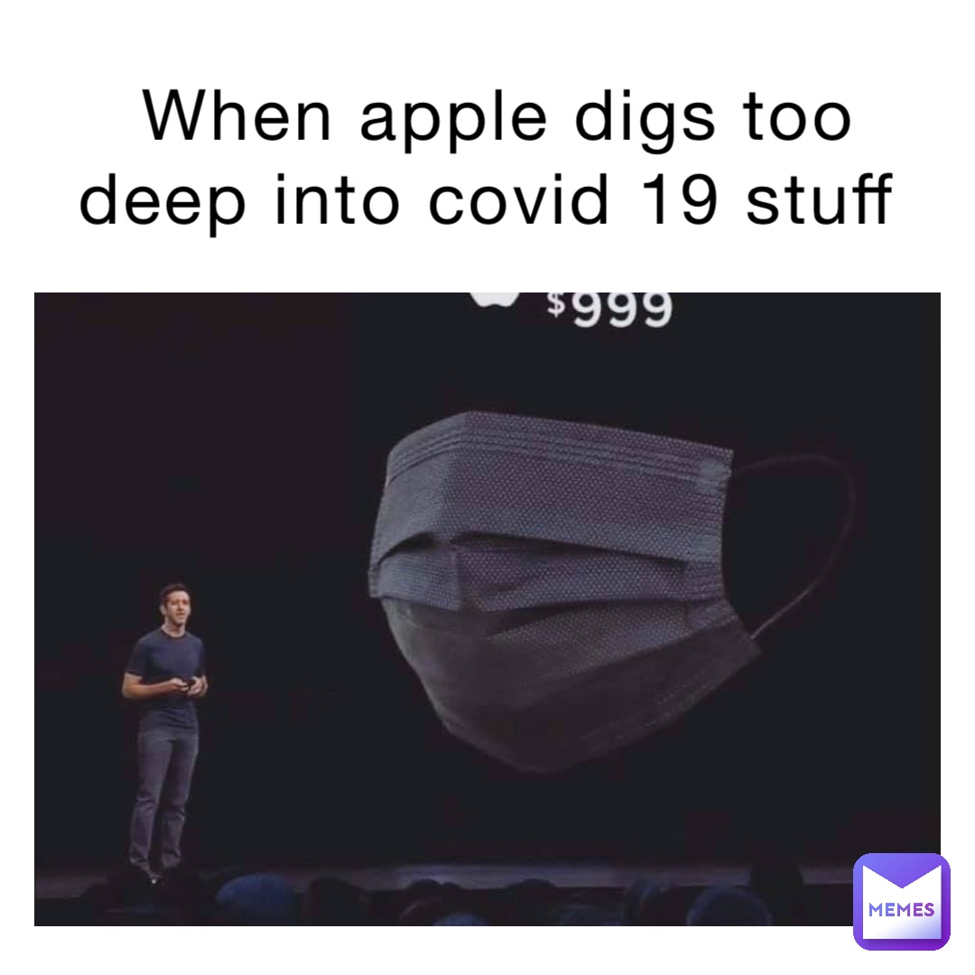 When Apple digs too deep into COVID 19 stuff