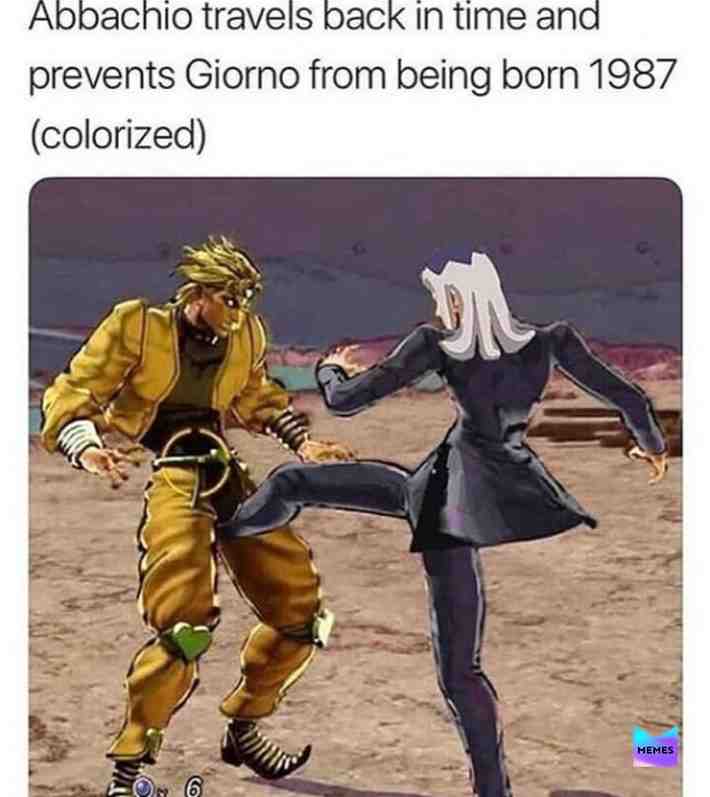 No babies for Dio
#jojosbizzareadventure #jojo #jojomemes #jojofriday #jojoreference #isthatajojoreference #Igiornogiovannahaveadream #notfunnydidntlaugh #Goodmorningkanye