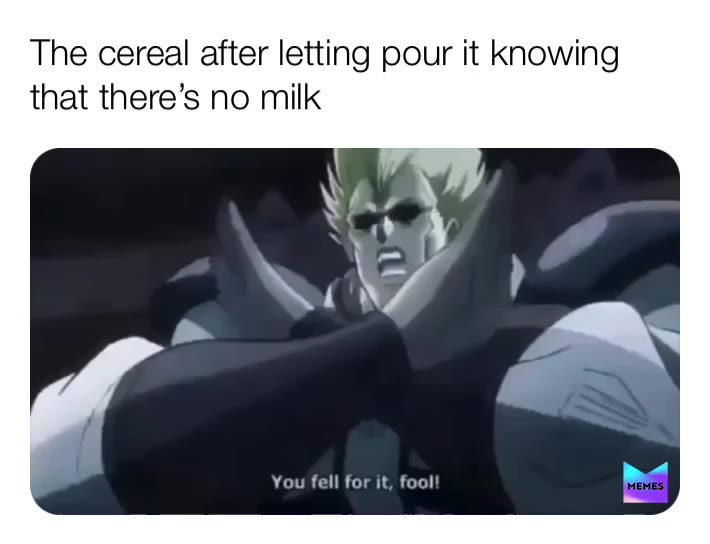 Idk man I\u2019m tired
  #jojosbizzareadventure  #jojo  #jojomemes  #jojofriday  #jojoreference  #isthatajojoreference  #Igiornogiovannahaveadream  #notfunnydidntlaugh  #Goodmorningkanye  #Goodbyejojo