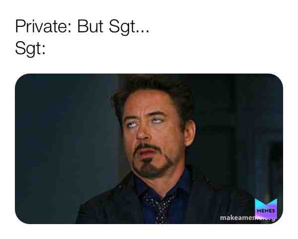 \ud83e\udd23\ud83d\ude02
Tag your friends.
Follow \u27a1\ufe0f @soldiermemes for more funny memes.
 #funnypost  #funnymemes  #lol  #explorepage  #viral  #dankmemes  #memesapp  #nevergiveup  #military  #armystrong