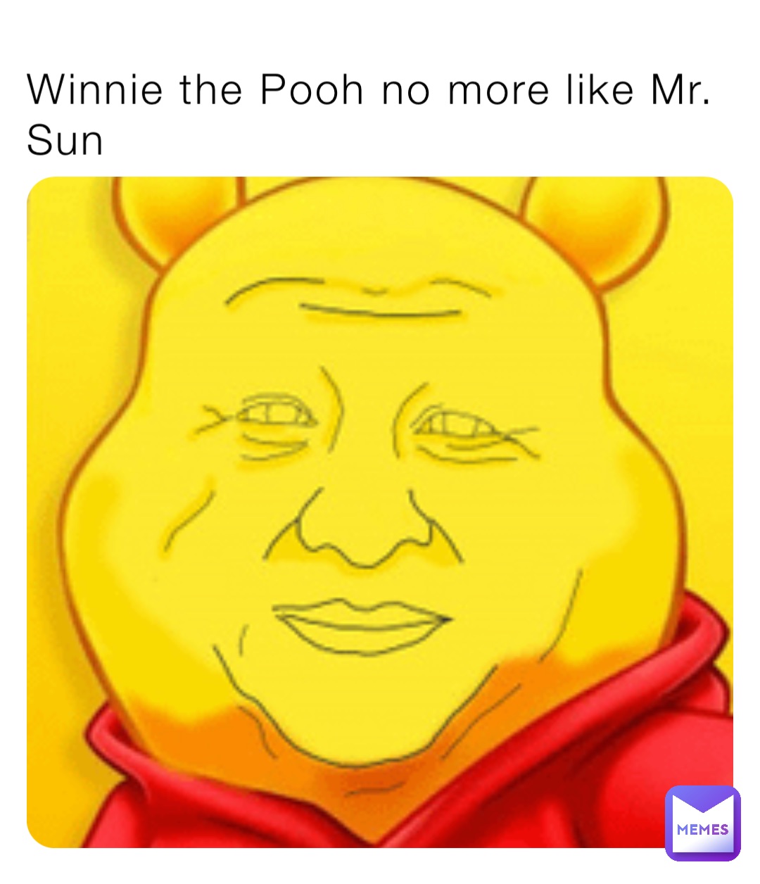 Winnie the Pooh no more like Mr. Sun