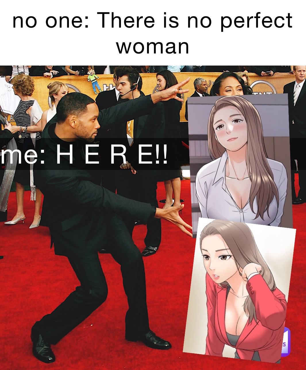 no one: There is no perfect woman me: H E R E!!