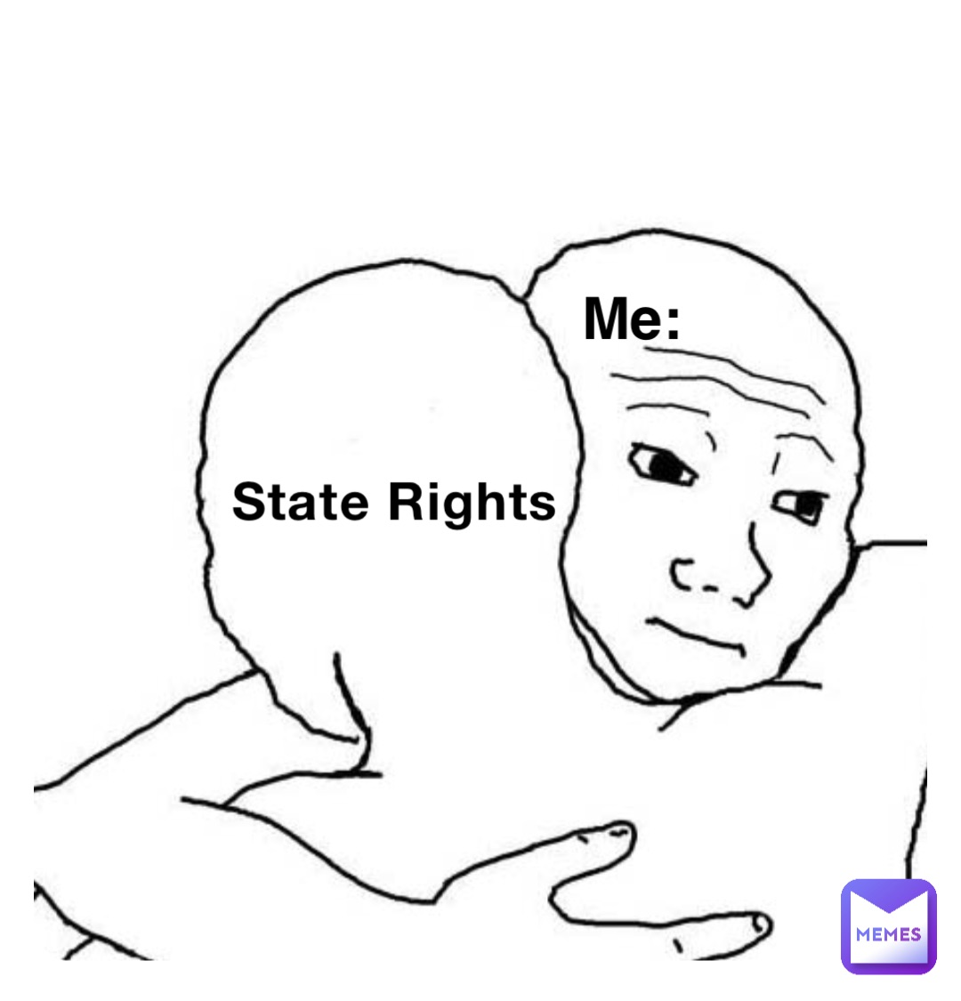 State Rights Me: