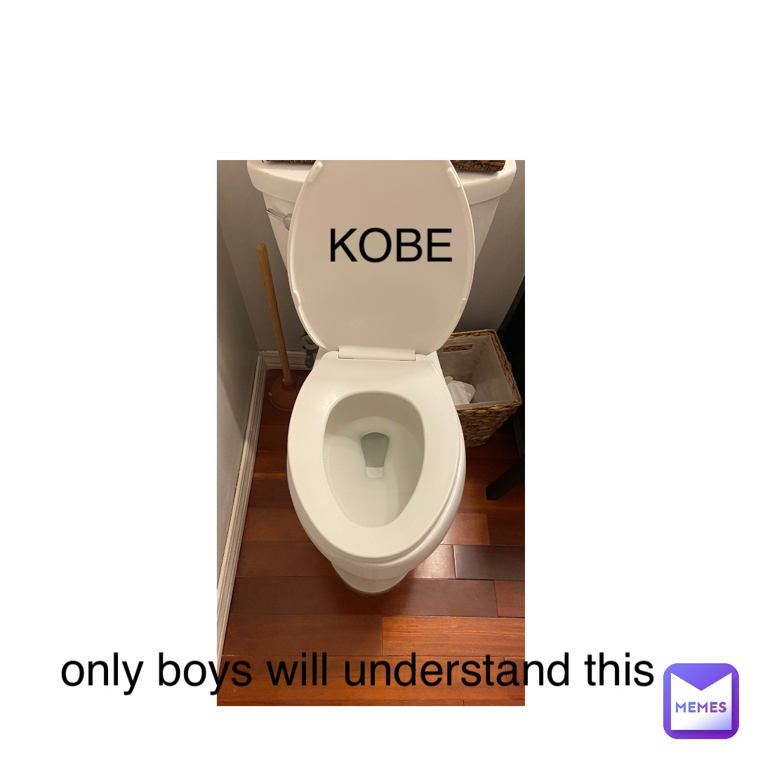 Double tap to edit only boys will understand this KOBE