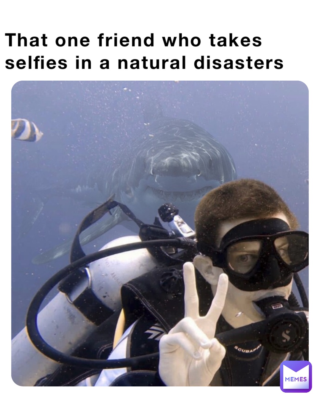 That one friend who takes selfies in a natural disasters