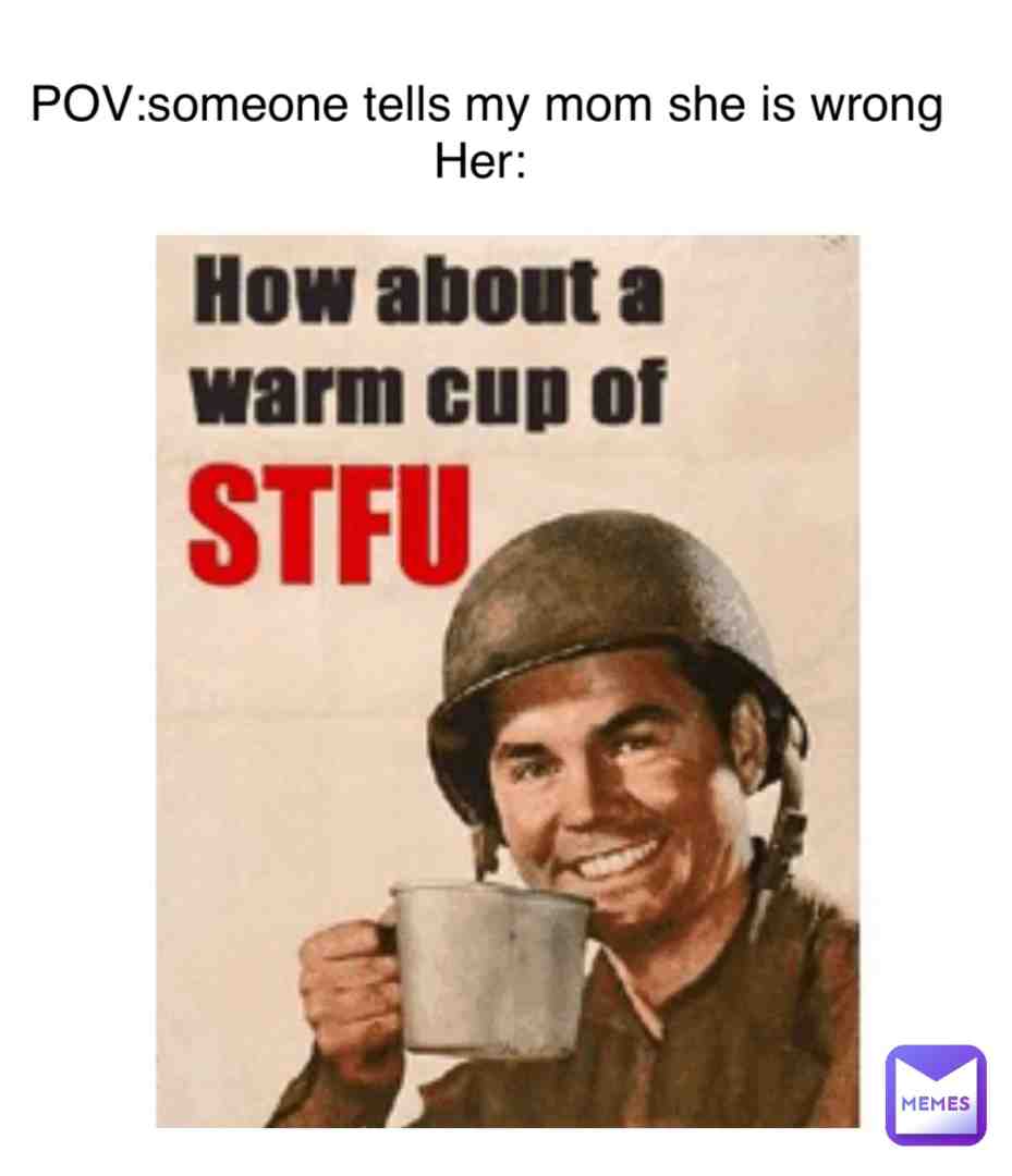 Comment :) if this is relatable #relatablememes #mommemes