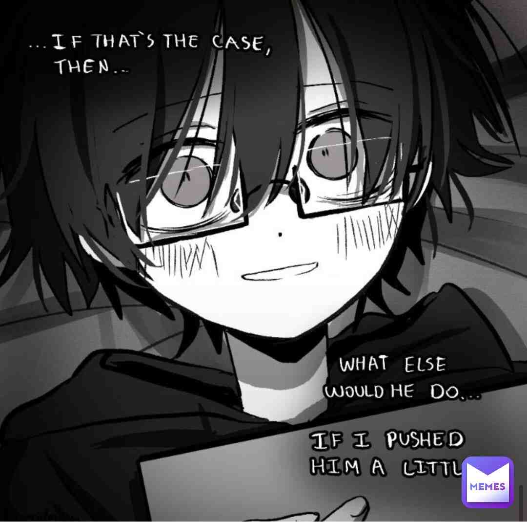 so i’m reading “Everything but Your Life” right and like, HOW IS HIBKI LITERALLY ME like all his habits, i do them too, his thought processes are almost exactly like mine