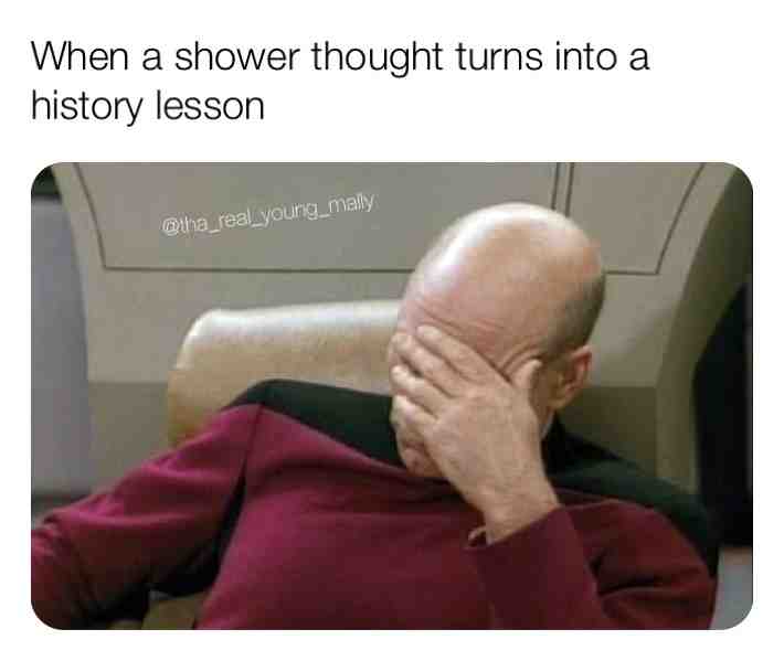 🤦🏽‍♂️  #showerthoughts  #gonewrong  #relatablememes