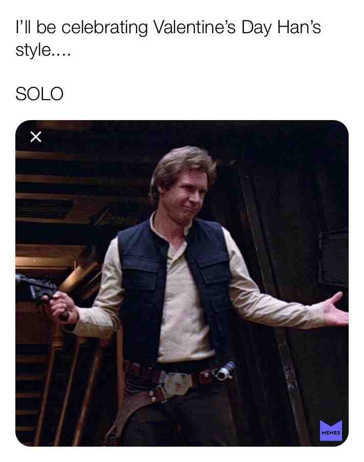 #valentines  #lonely  #single  #starwars