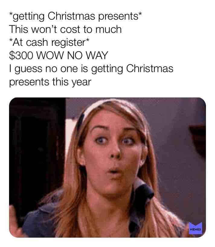 #Christmas #wow #broke #money #nopresents #santa #presents #christmashoping #ruinschristmas