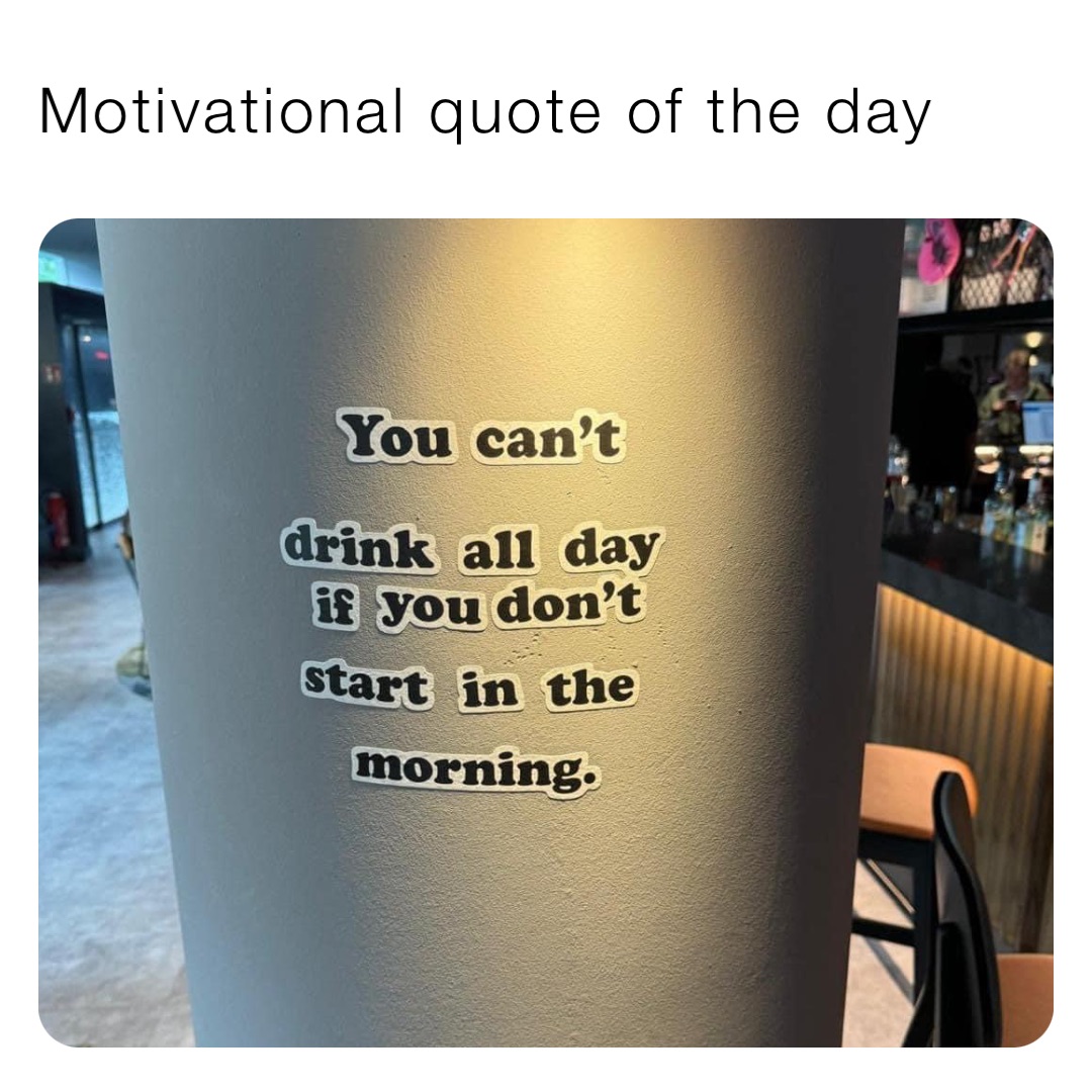 Motivational quote of the day