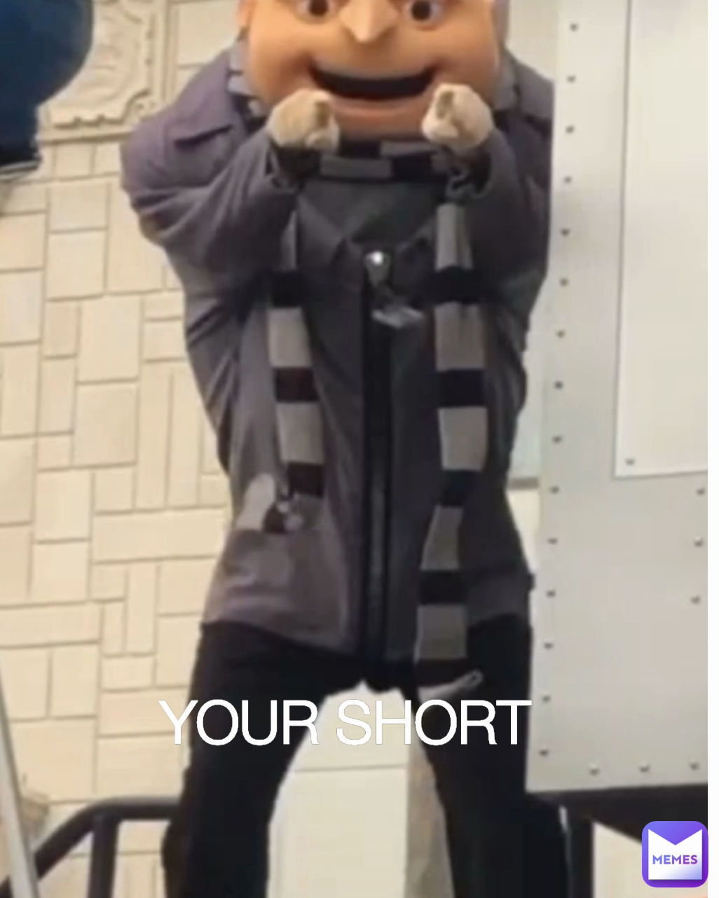 YOUR SHORT