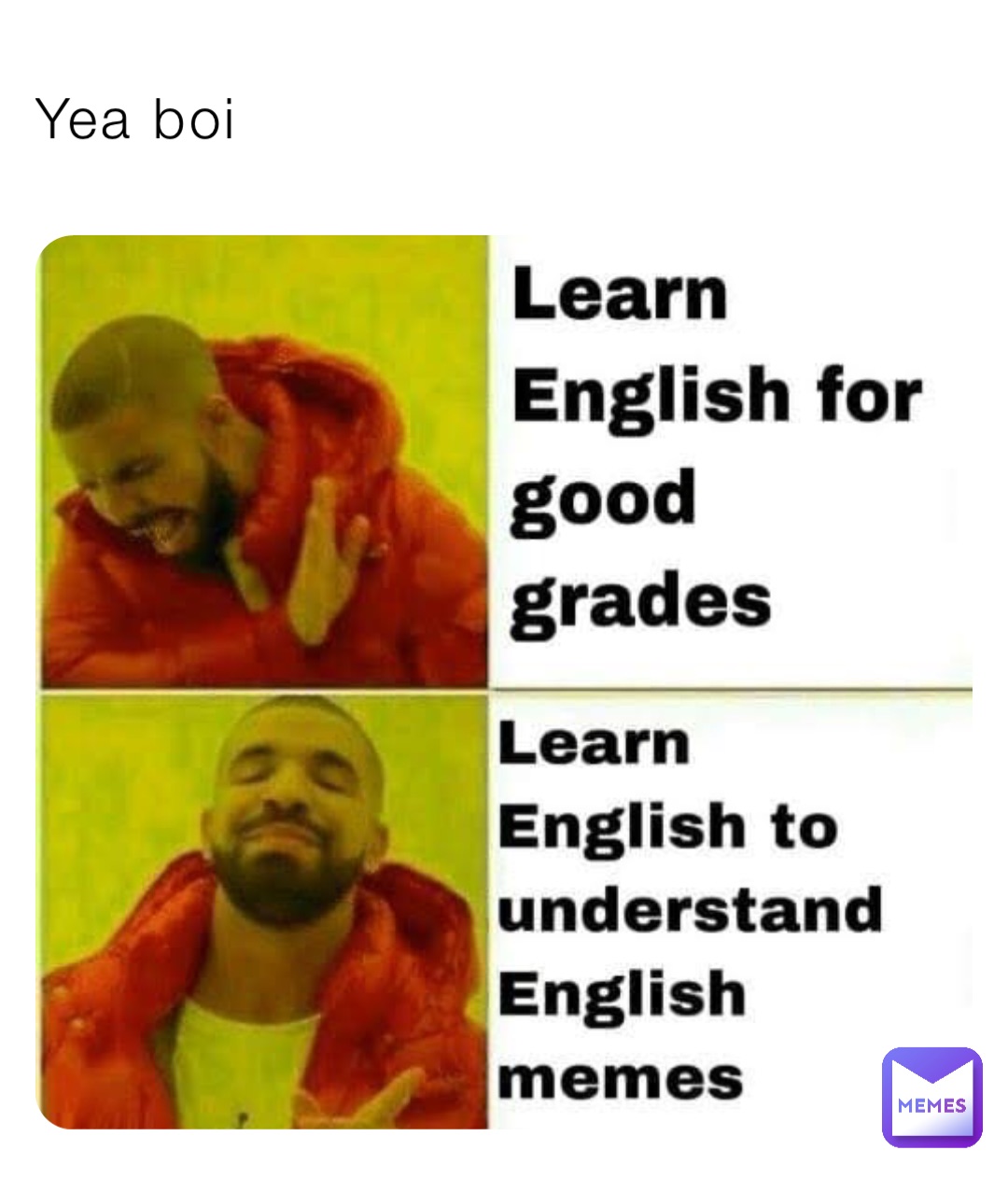 Yea boi
