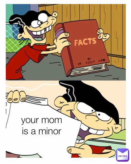 Type Text your mom is a minor