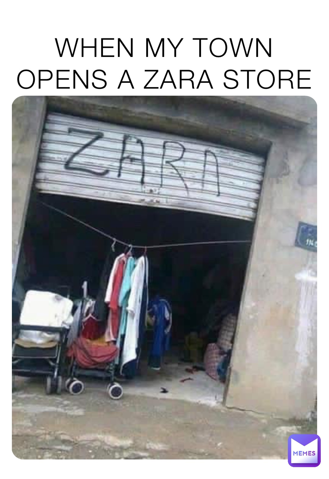 WHEN MY TOWN
OPENS A ZARA STORE