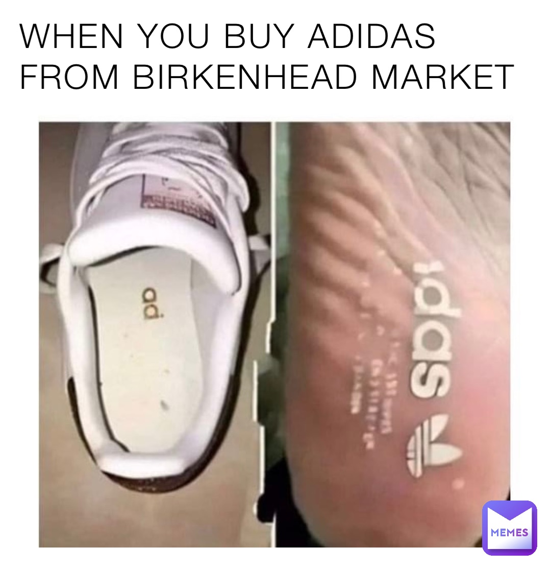 WHEN YOU BUY ADIDAS FROM BIRKENHEAD MARKET