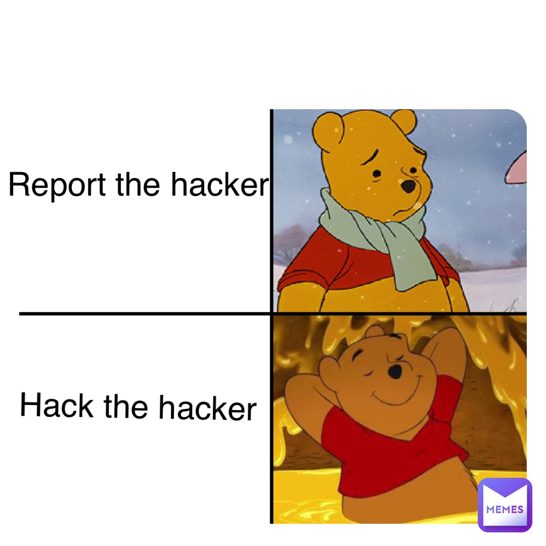 Double tap to edit Hack the hacker Report the hacker