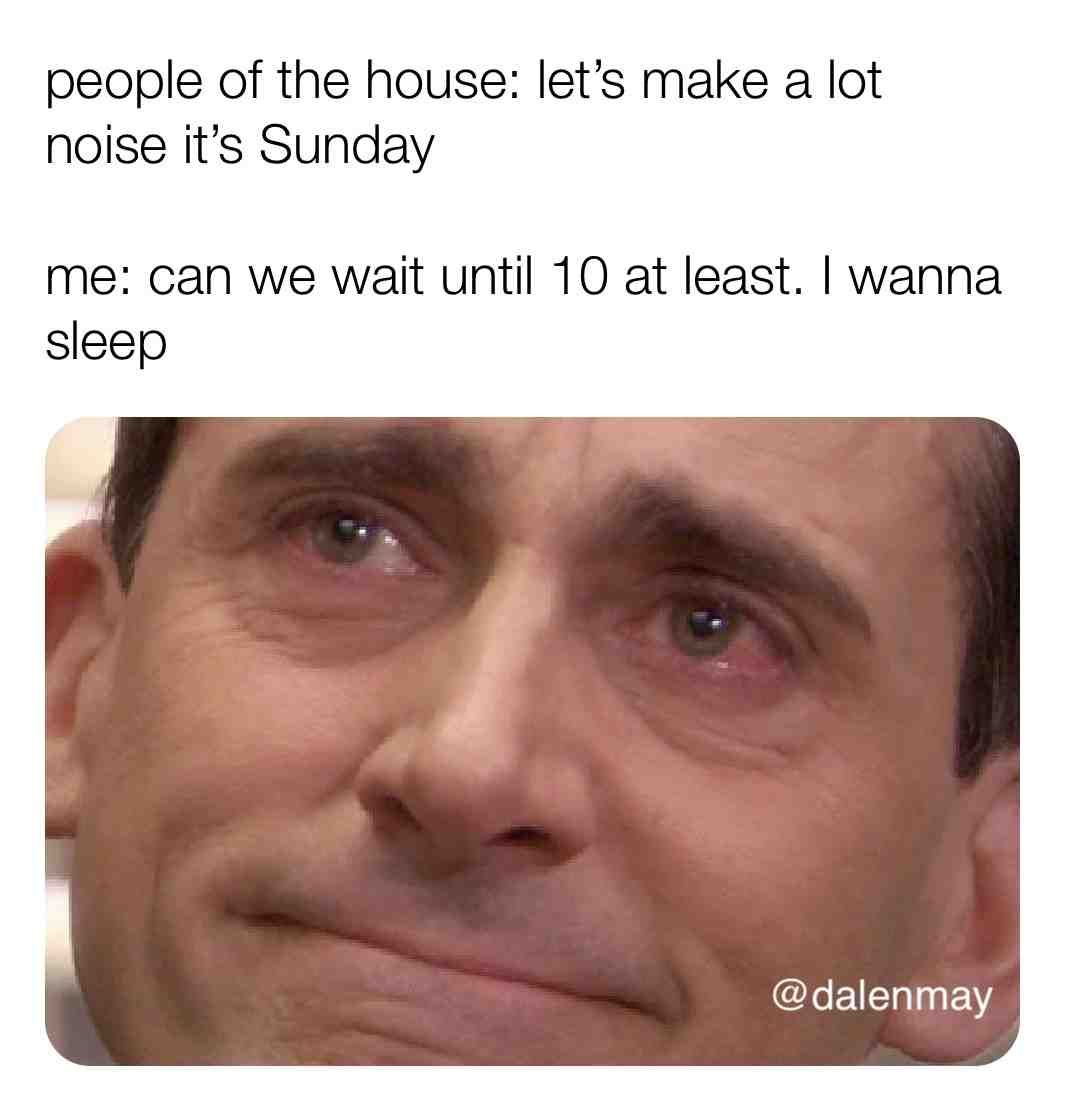 Sleep is for the weak