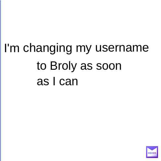 yeah so if my username looks different it's still me