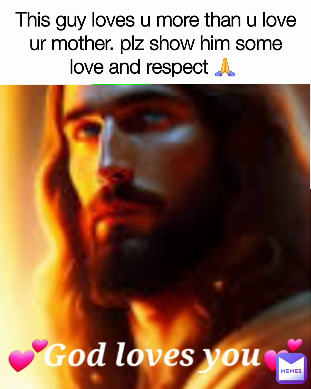 This guy loves u more than u love ur mother. plz show him some love and respect 🙏 