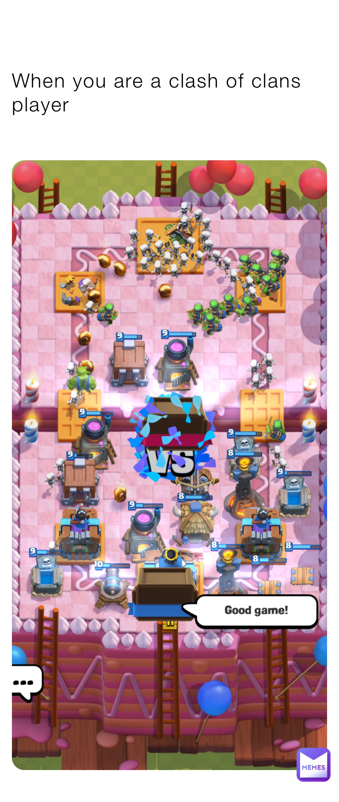 When you are a clash of clans player
