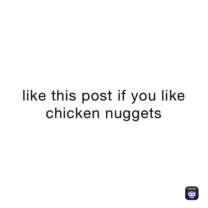 Gmornin people   #chickennuggets
