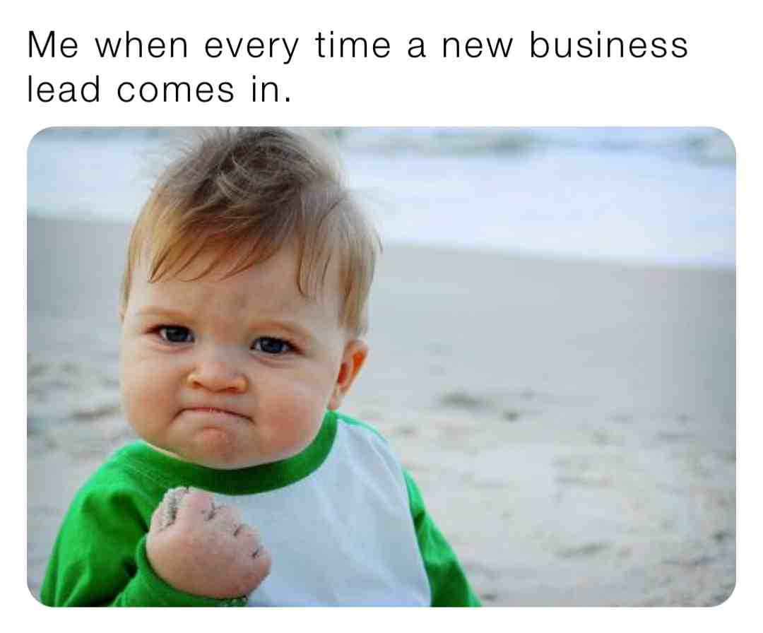 The good leads in New business