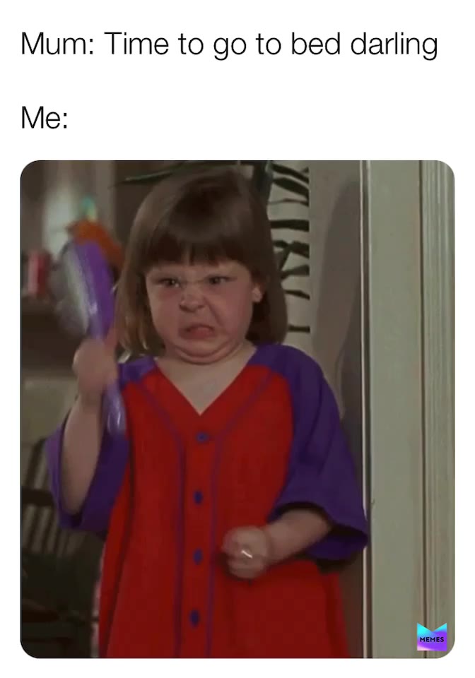 Was this only my as a child🤦‍♀️😂  #tempertantrum  #bedtime  #memes