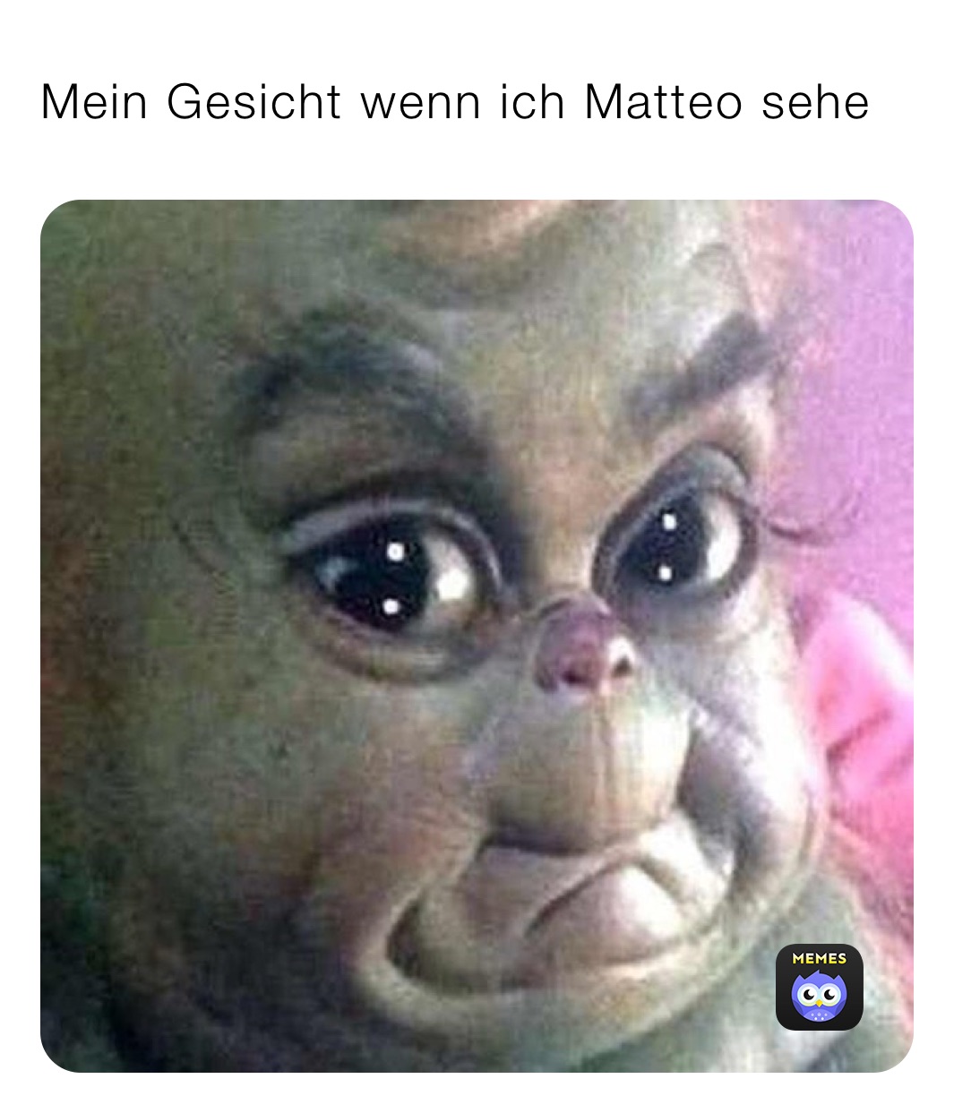 Mein Gesicht wenn ich Matteo sehe