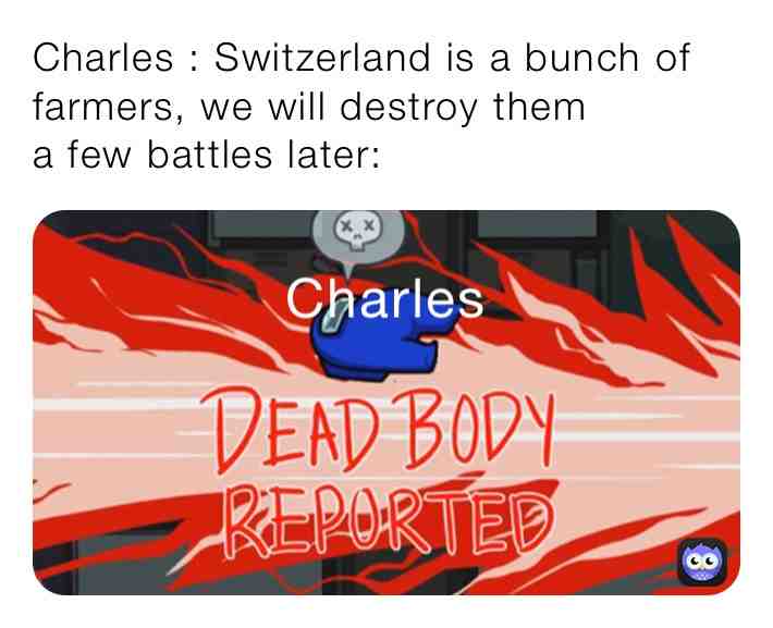 Switzerland was the imposter  #historymemes