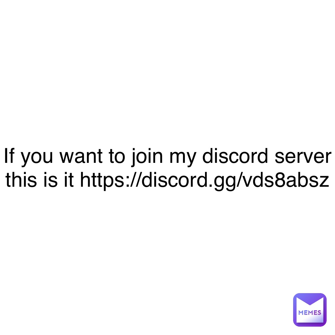 Text Only If you want to join my discord server this is it https ...